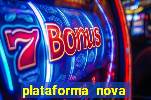 plataforma nova pagando fortune tiger baixar